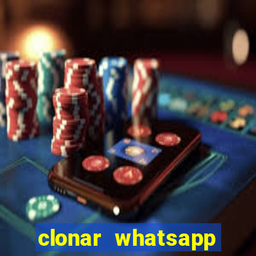 clonar whatsapp normal gratis